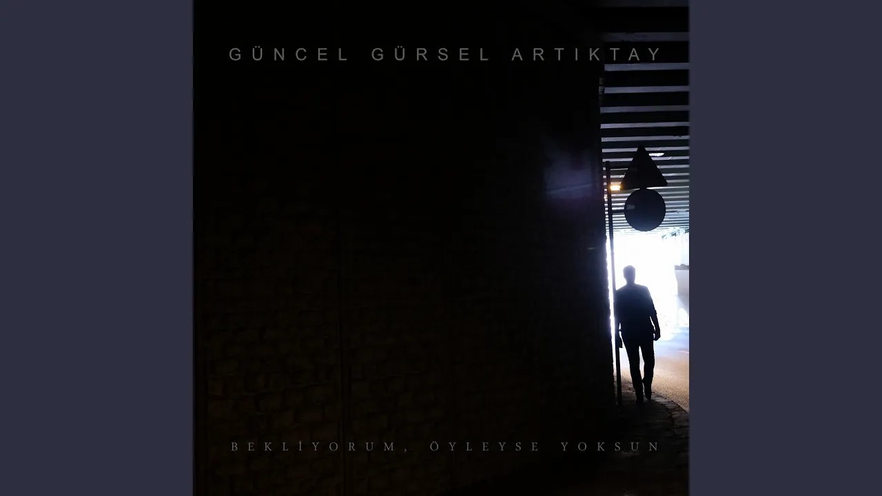 Bekliyorum, Öyleyse Yoksun (2019)